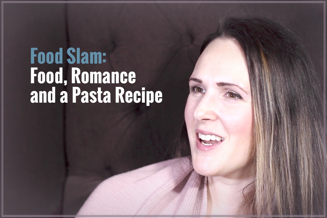 Food, Romance and a Pasta Recipe